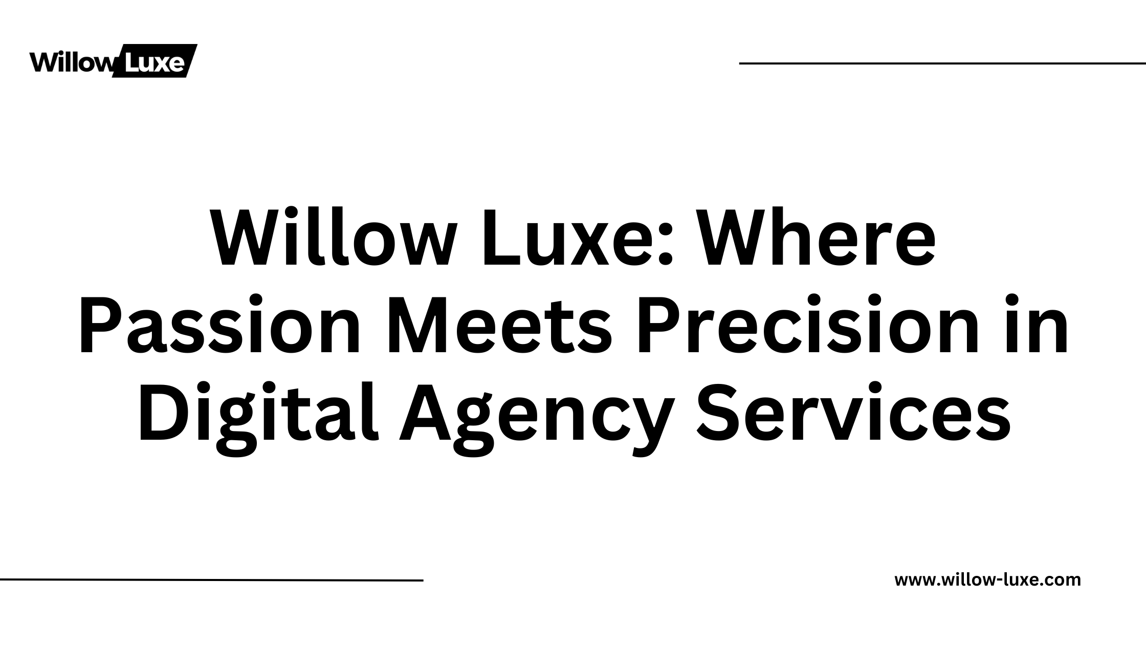 Willow Luxe